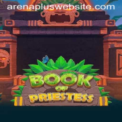Unveiling the Mysteries of BookOfPriestess: A New Era with ArenaPlus