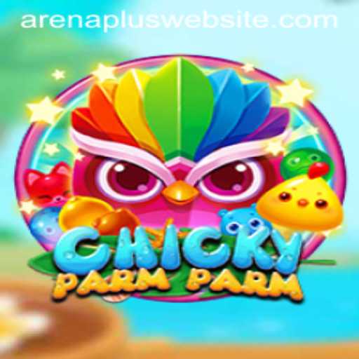ChickyParmParm: Revolutionizing ArenaPlus Gaming