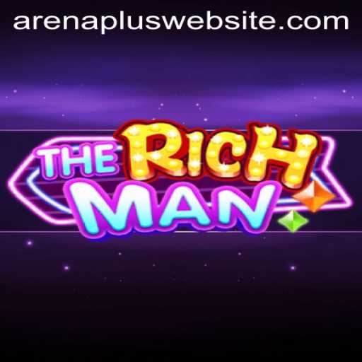Discover the Exciting World of TheRichMan: ArenaPlus