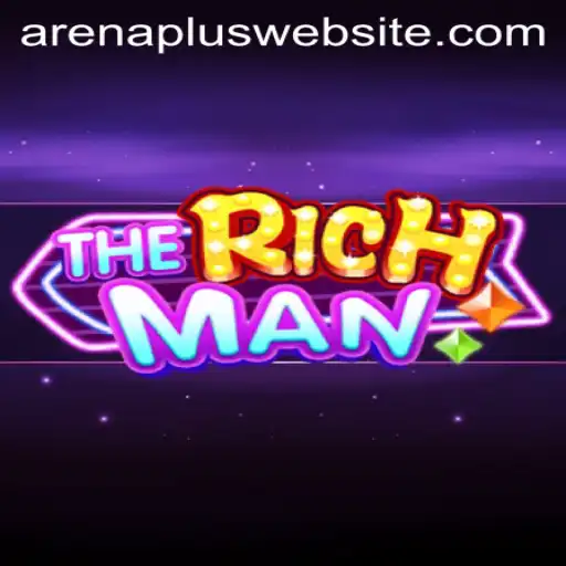 Discover the Exciting World of TheRichMan: ArenaPlus