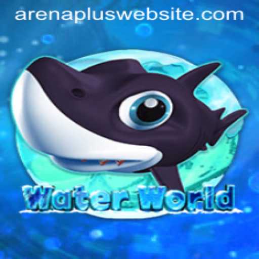 Dive into the Thrilling World of WaterWorld's ArenaPlus
